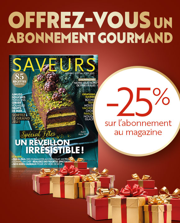 Couverture du magazine Saveurs - Abonnement papier 1 an - Fêtes - 2025 (44,90€)